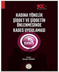 Kadına Yönelik Şiddet ve Şiddetin Önlenmesinde Kades Uygulaması - Türk İdari Araştırmaları Vakfı