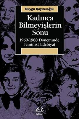 Kadınca Bilmeyişlerin Sonu - 1