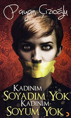 Kadınım Soyadım Yok Kadınım Soyum Yok - 1