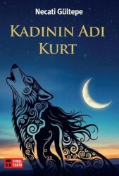 Kadının Adı Kurt - Temel Tarih Kitaplığı