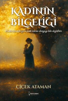 Kadının Bilgeliği - 1