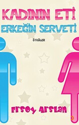 Kadının Eti Erkeğin Serveti - Cinius Yayınları