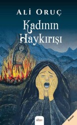 Kadının Haykırışı - Sitav Yayınevi