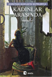 Kadınlar Arasında - Metis Yayınları