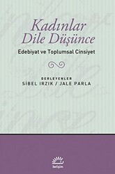 Kadınlar Dile Düşünce - İletişim Yayınevi
