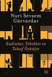 Kadınlar, Erkekler ve Tuhaf Öyküler - İthaki Yayınları