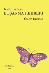 Kadınlar İçin Boşanma Rehberi - Ütopya Yayınevi