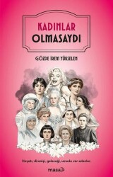 Kadınlar Olmasaydı - Masa Kitap