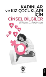 Kadınlar ve Kız Çocukları İçin Cinsel Bilgiler - Dorlion Yayınları