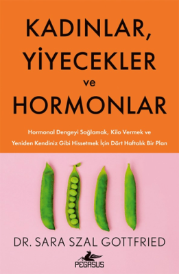 Kadınlar, Yiyecekler ve Hormonlar - 1