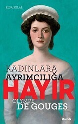 Kadınlara Ayrımcılığa Hayır - Olympe de Gouges - Alfa Yayınları