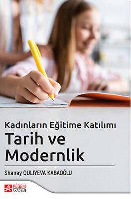 Kadınların Eğitime Katılımı - Tarih ve Modernlik - 1