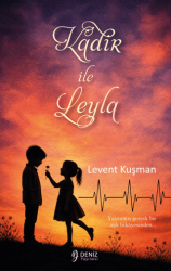 Kadir İle Leyla - Deniz Yayınevi