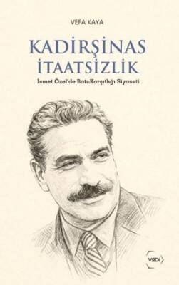 Kadirşinas İtaatsizlik - 1