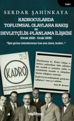 Kadrocularda Toplumsal Olaylara Bakış ve Devletçilik-Planlama İlişkisi - Telgrafhane Yayınları