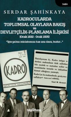 Kadrocularda Toplumsal Olaylara Bakış ve Devletçilik-Planlama İlişkisi - 1