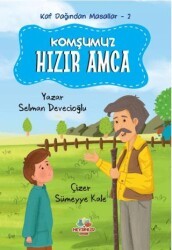 Kaf Dağından Masallar 2 - Komşumuz Hızır Amca - Mevsimler Kitap