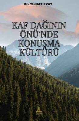 Kaf Dağının Önü’nde Konuşma Kültürü - 1