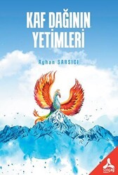 Kaf Dağının Yetimleri - Sonçağ Yayınları