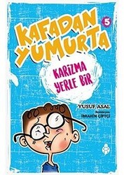 Kafadan Yumurta 5: Karizma Yerle Bir - Uğurböceği Yayınları
