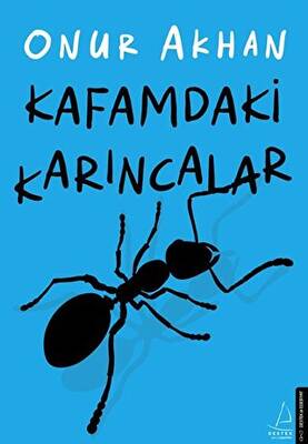 Kafamdaki Karıncalar - 1