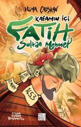 Kafamın İçi - Fatih Sultan Mehmet - Aile Yayınları
