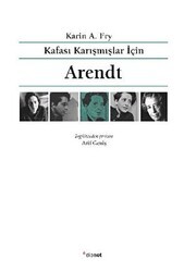 Kafası Karışmışlar İçin Arendt - Dipnot Yayınları