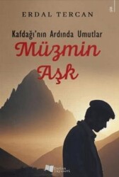 Kafdağı`nın Ardında Umutlar - Müzmin Aşk - Karina Yayınevi