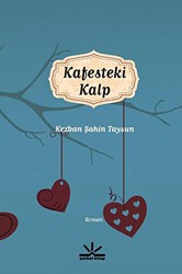 Kafesteki Kalp - Potkal Kitap Yayınları
