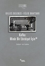 Kafka: Minör Bir Edebiyat İçin - Sel Yayıncılık