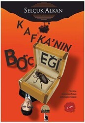 Kafka’nın Böceği - Tersine Metamorfozun Mitolojik Öyküsü - Kent Kitap