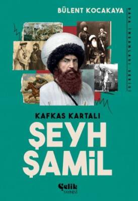 Kafkas Kartalı Şeyh Şamil - Dava İnsanları Serisi - 1