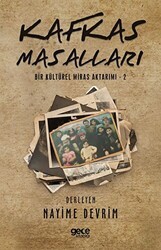 Kafkas Masalları - Bir Kültürel Miras Aktarımı - 2 - Gece Kitaplığı