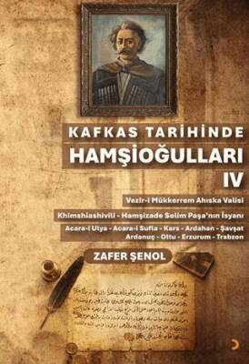 Kafkas Tarihinde Hamşioğulları IV - 1