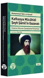 Kafkasya Mücahidi Şeyh Şamil`in Gazavatı - Büyüyen Ay Yayınları