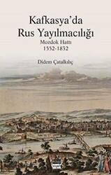 Kafkasya’da Rus Yayılmacılığı - Koyu Siyah Kitap