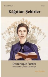 Kağıttan Şehirler - Ayrıkotu Yayınları