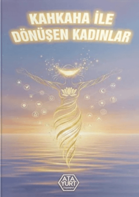 Kahkaha ile Dönüşen Kadınlar - 1