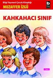 Kahkahacı Sınıf - Bilgi Yayınevi