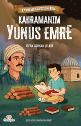 Kahraman Avcısı Kerem - Kahramanım Yunus Emre - Mosquito Yayınları