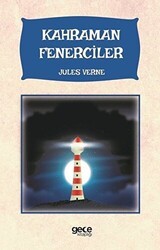 Kahraman Fenerciler - Gece Kitaplığı