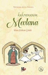 Kahramanım Mevlana - Kahraman Avcısı Kerem 3 - Genç Nesil