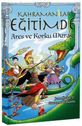 Kahramanlar Eğitimde 7 Ares ve Korku Mızrağı - Peta Kitap