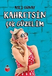 Kahretsin Çok Güzelim - Başucu Yayınları