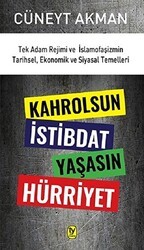 Kahrolsun İstibdat Yaşasın Hürriyet - Tekin Yayınevi