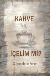 Kahve İçelim mi? - Cinius Yayınları