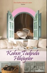 Kahve Tadında Hikayeler - Yediveren Yayınları