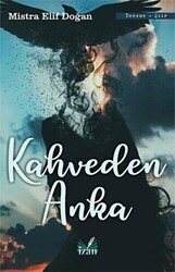 Kahveden Anka - İzan Yayıncılık