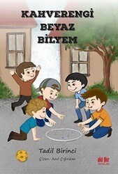 Kahverengi Beyaz Bilyem - Akıl Fikir Yayınları