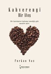 Kahverengi Bir Ateş - İkinci Adam Yayınları